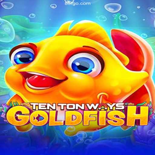 Discover The Exciting World of TenTonWaysGoldfish
